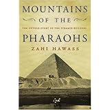 Mountains of the Pharaohs: The Untold Story of the Pyramid Builders