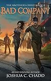 Bad Company (The Brother's Creed Book 4) by Joshua C. Chadd