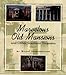 Marvelous Old Mansions: And Other Southern Treasures