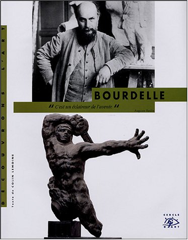 Antoine Bourdelle, 1861-1929