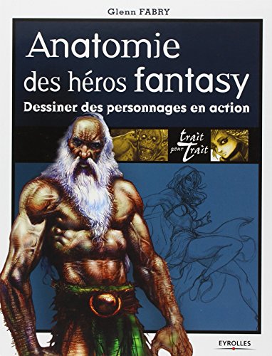 Anatomie des héros fantasy