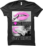 Fuck Love Get High WOMENS T-shirt
