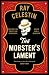 The Mobster's Lament (City Blues Quartet) by Ray Celestin