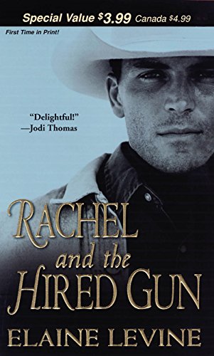 Rachel And The Hired Gun (Men of Defiance Book 1) by [Levine, Elaine]