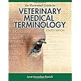 An Illustrated Guide to Veterinary Medical Terminology Fourth Edition