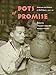 Pots of Promise: Mexicans and Pottery at Hull-House, 1920-40 (Latinos in Chicago and Midwest) by Cheryl R Ganz, Margaret Strobel
