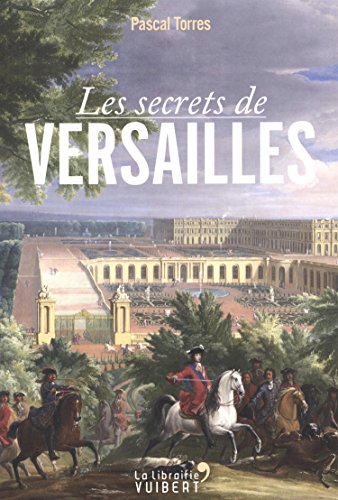 Les  secrets de Versailles