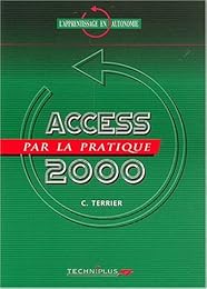 Access 2000 par la pratique