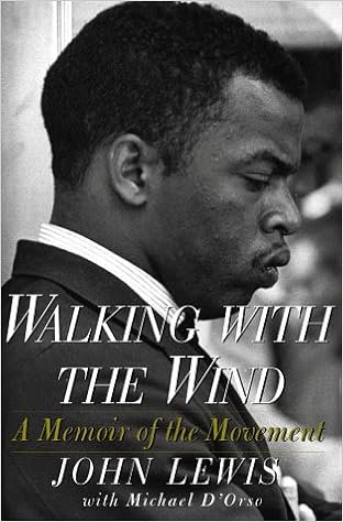 Walking With The Wind A Memoir Of The Movement Lewis John D Orso Michael 9780684810652 Amazon Com Books