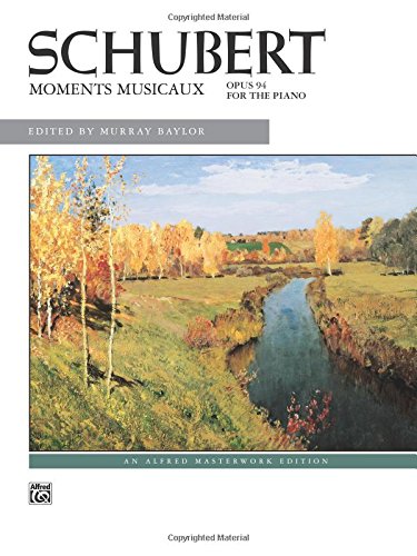 Schubert -- Moments Musicaux, Op. 94 (Alfred Masterwork Edition)