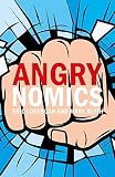 Angrynomics