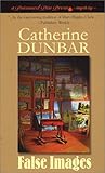 Front cover for the book False Images by Catherine Dunbar