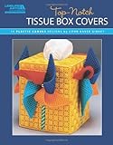 Top-Notch Tissue Box Covers (Leisure Arts #5828) by Conn Baker Gibney