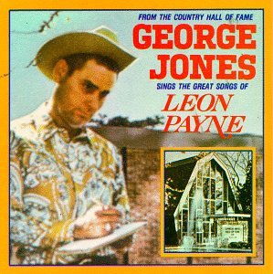 Georges Jones - George Jones Sings The Great Songs Of Leon Payne - Zortam Music