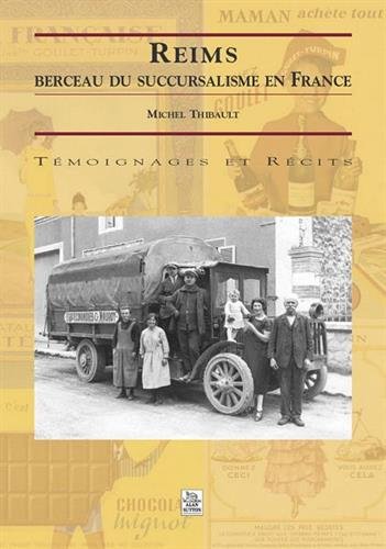 Reims, berceau du succursalisme en France