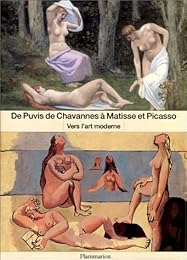 De Puvis de Chavannes à Matisse et Picasso