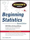 Schaum's Outline of Beginning Statistics, Second Edition (Schaum's Outlines)