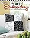 The Art of Embroidery: Mary Engelbreit (Leisure Arts #4408) by Mary Engelbreit Ent.