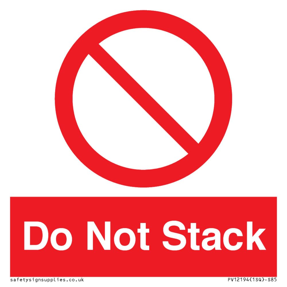 Do Not Stack Sign - 85x85mm - S85