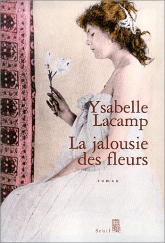 La  jalousie des fleurs