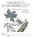 Les villes et les formes (French Edition) by 