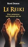 Le Reiki (French Edition) by 