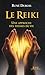 Le Reiki (French Edition) by 