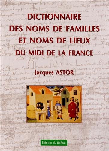 Dictionnaire des noms de familles et noms de lieux du midi de la France
