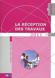 La  réception des travaux