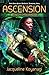 Ascension: A Tangled Axon Novel