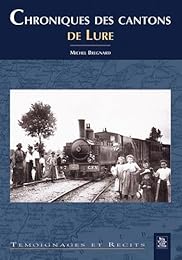 Chroniques des cantons de Lure