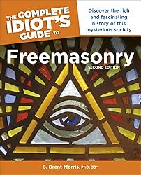 The Complete Idiot’s Guide to Freemasonry, 2nd