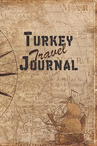 Turkey Travel Journal: 6x9 Travel Notebook with prompts and Checklists perfect gift for your Trip to Turkey for every Traveler Paperback – May 29, 2019