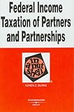 Federal Income Taxation of Partners and Partnerships in a Nutshell (In a Nutshell (West Publishing))