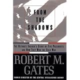 From the Shadows: The Ultimate Insider's Story of Five Presidents and How They Won the Cold War