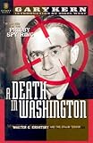 A Death in Washington: Walter G. Krivitsky and the Stalin Terror by Gary Kern