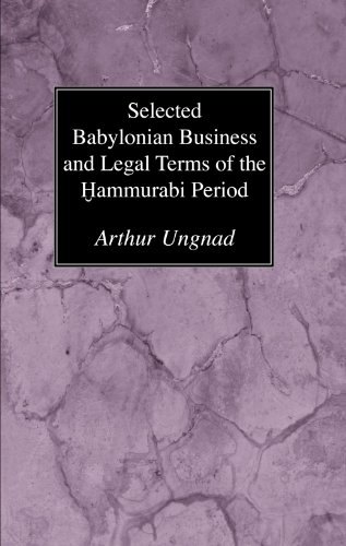 Selected Babylonian Business and Legal Terms of the Hammurabi Period: (Semitic Study)