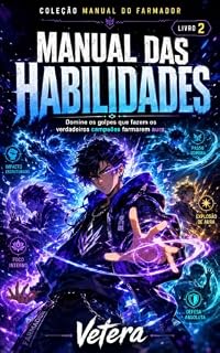 Livro MANUAL DAS HABILIDADES: Domine os golpes que fazem os verdadeiros campeões farmarem aura.