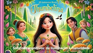Livro Polegarzinha: Era ChatGPT, Nova Educação: Cultivando as Sementes da Cognição (CS6 Livro 2)