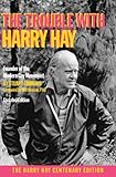 The Trouble with Harry Hay: Founder of the Modern Gay Movement (Updated Edition) by