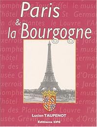 Paris et la Bourgogne