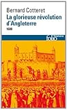 La Glorieuse Revolution D'angleterre, 1688 (French Edition) by 