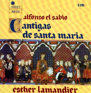 Cantigas De Santa Maria Lamandier Esther Alfons X Der Weise Amazon De Musik