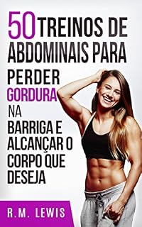 Livro 50 Treinos De Abdominais Para Perder Gordura Na Barriga e Alcançar o Corpo Que Deseja
