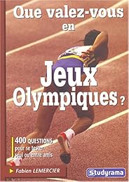 Que valez-vous en jeux olympiques ?
