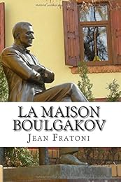 La  maison Boulgakov