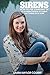 Sirens: How to Pee Standing Up-An Alarming Memoir of Combat and Coming Back Home by 