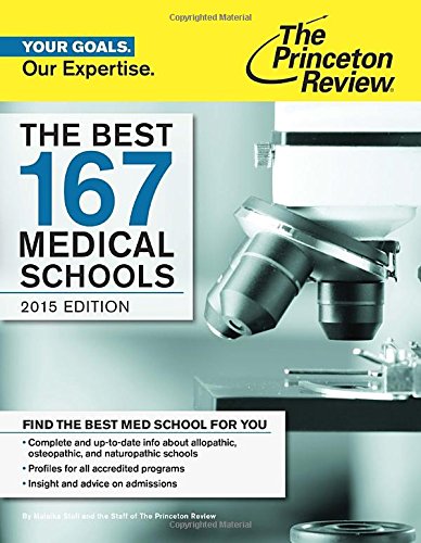 The Best 167 Medical Schools, 2015 Edition (Graduate School Admissions Guides)