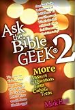 Ask the Bible Geek 2: More Answers to Questions from Catholic Teens