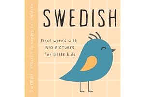 Swedish English dictionary for children, First words with big pictures for little kids: Baby book to learn Swedish language w